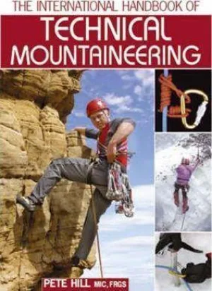 INTERNATIONAL HANDBOOK OF TECHNICAL MOUNTAINEERING