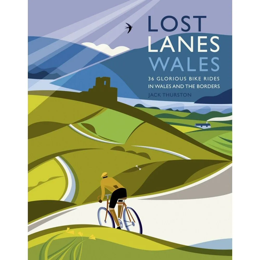 Jack Thurston Lost Lanes of Wales Book