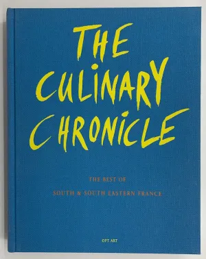 OP: Culinary Chronicle Volume 5: South and South Eastern France